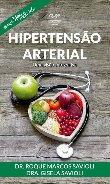 Hipertensão Arterial, Roque Marcos Savioli, Gisela Savioli