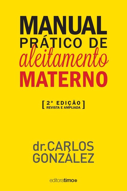 Manual prático de aleitamento materno, Carlos González