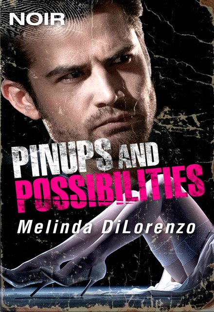 Pinups and Possibilities, Melinda Di Lorenzo