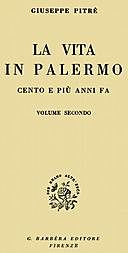 La vita in Palermo cento e più anni fa, Volume 2, Giuseppe Pitrè