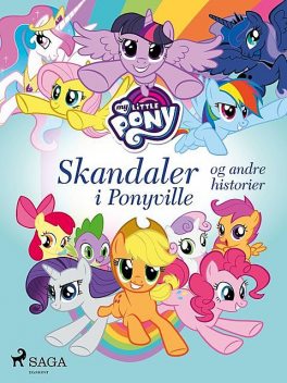 My Little Pony – Skandaler i Ponyville og andre historier, - Diverse