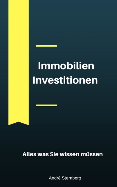 Immobilien Investitionen, André Sternberg