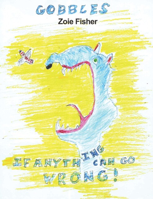 Gobbles, Zoie Fisher