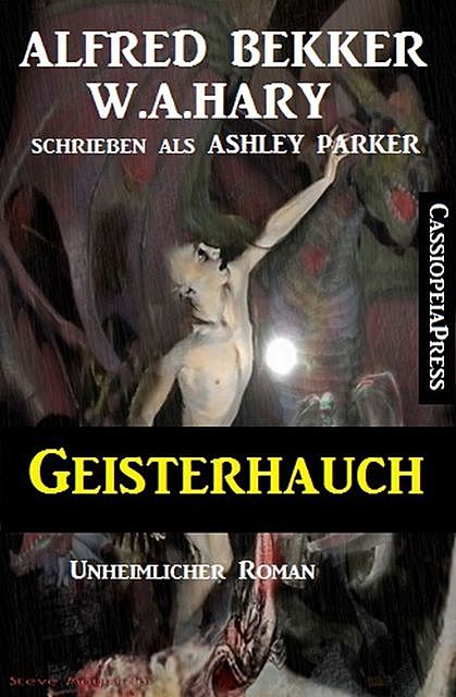 Geisterhauch: Unheimlicher Roman, Alfred Bekker, W.A. Hary