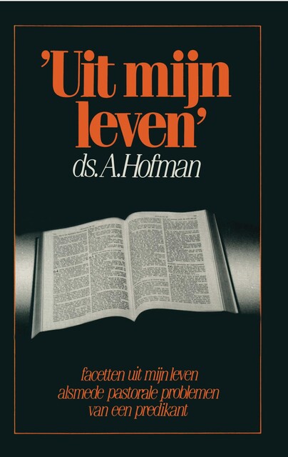 Uit mijn leven, A. Hofman