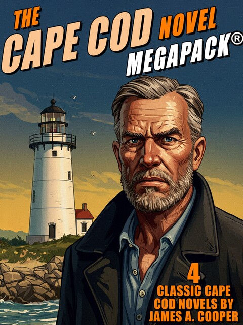 The Cape Cod Novel MEGAPACK, James Cooper