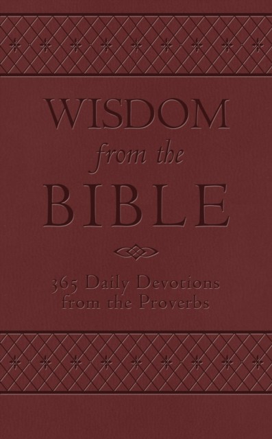 Wisdom from the Bible, Dan Dick