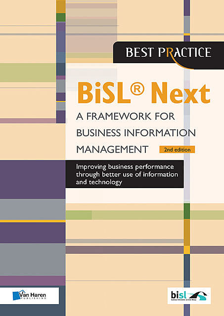 BiSL® Next – A Framework for Business Information Management 2nd edition, Brian Johnson, Gerard Wijers, Lucille van der Hagen, Walter Zondervan
