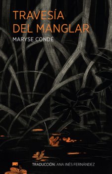 Travesía del manglar, Maryse Condé