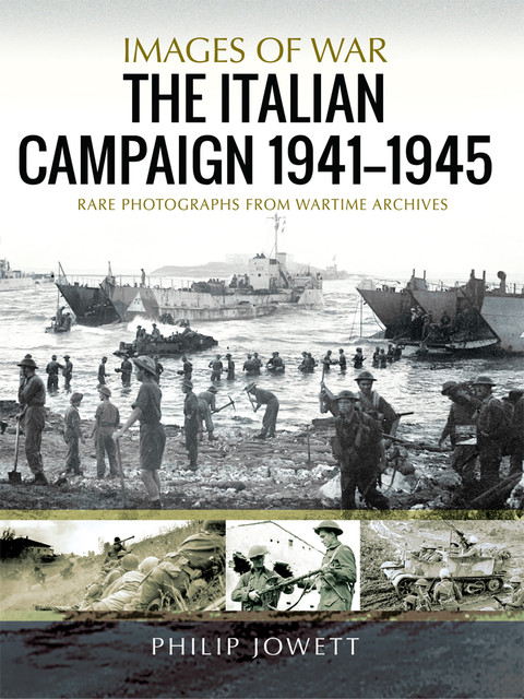The Italian Campaign, 1943–1945, Philip Jowett