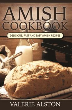 Amish Cookbook, Valerie Alston