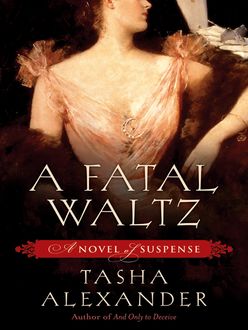 A Fatal Waltz, Tasha Alexander