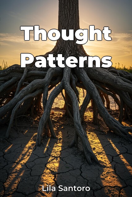 Thought Patterns, Lila Santoro