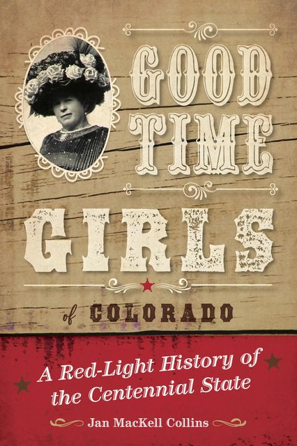 Good Time Girls of Colorado, Jan Collins
