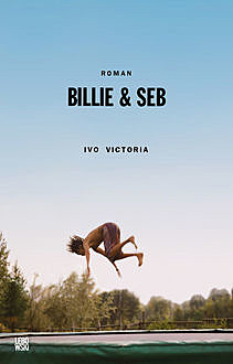 Billie & Seb, Ivo Victoria