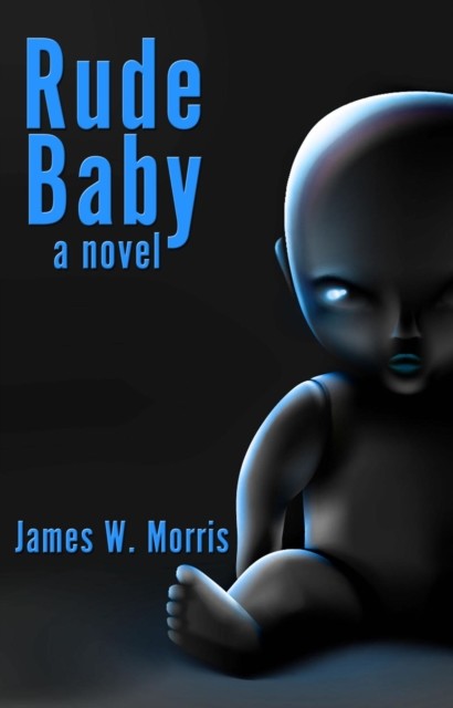 Rude Baby, James Morris