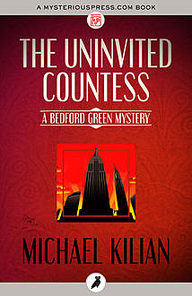 The Uninvited Countess, Michael Kilian