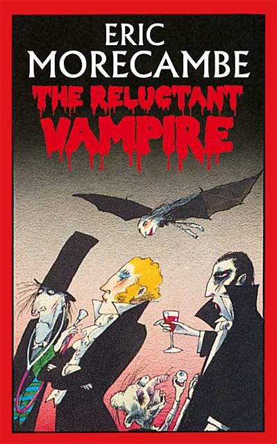 The Reluctant Vampire, Eric Morecambe