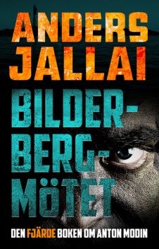 Bilderbergmötet, Anders Jallai