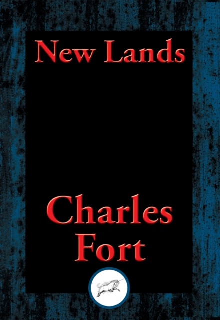 New Lands, Charles Fort