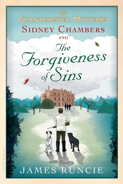 Sidney Chambers and The Forgiveness of Sins, James Runcie