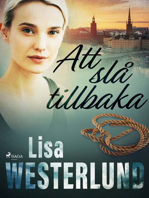 Att slå tillbaka, Lisa Westerlund