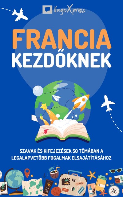 Francia kezdőknek, lingoXpress