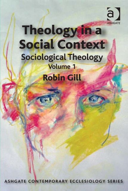 Theology in a Social Context, Robin Gill