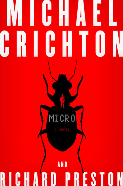 Micro, Michael Crichton, Richard Preston