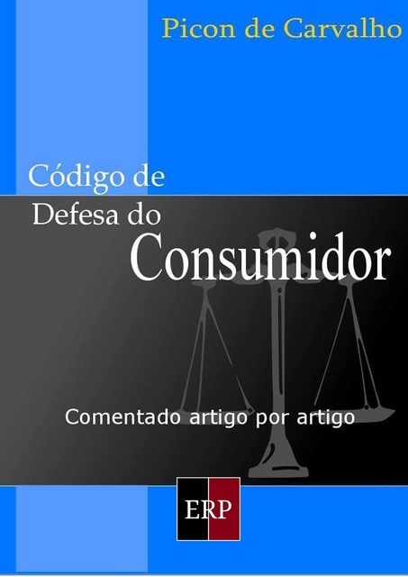 Código de Defesa do Consumidor, Rodrigo Cesar Picon de Carvalho