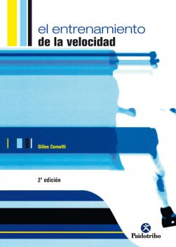 El entrenamiento de la velocidad, Gilles Cometti