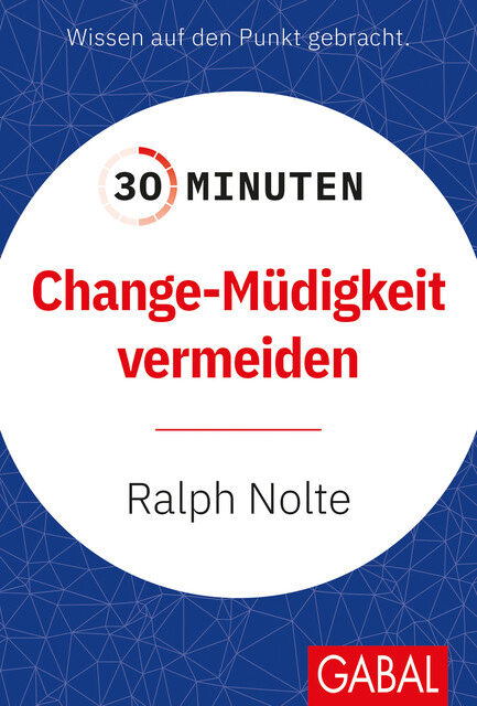 30 Minuten Change-Müdigkeit vermeiden, Ralph Nolte