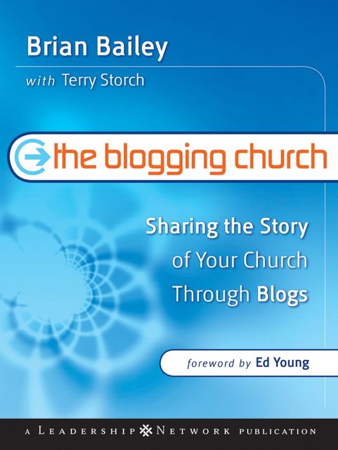 The Blogging Church, Brian Bailey