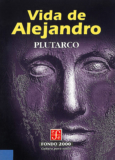 Vida de Alejandro, Plutarco, Antonio Ranz Romanillos