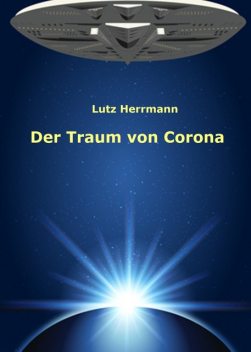 Der Traum von Corona, Lutz Herrmann