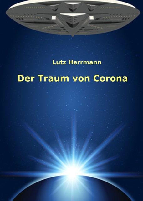 Der Traum von Corona, Lutz Herrmann