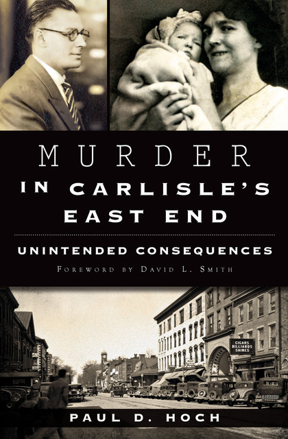 Murder in Carlisle's East End, Paul D. Hoch