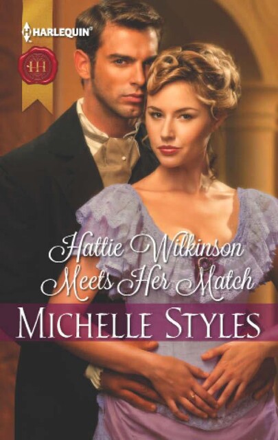 Hattie Wilkinson Meets Her Match, Michelle Styles