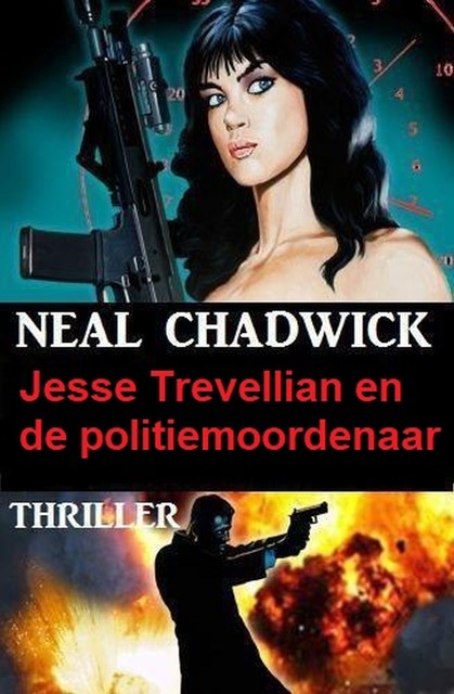 Jesse Trevellian en de politiemoordenaar: Thriller, Neal Chadwick
