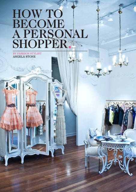 How to Become a Personal Shopper, Angela Stone