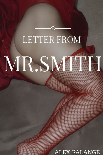 Letter from Mr. Smith, ALEX PALANGE