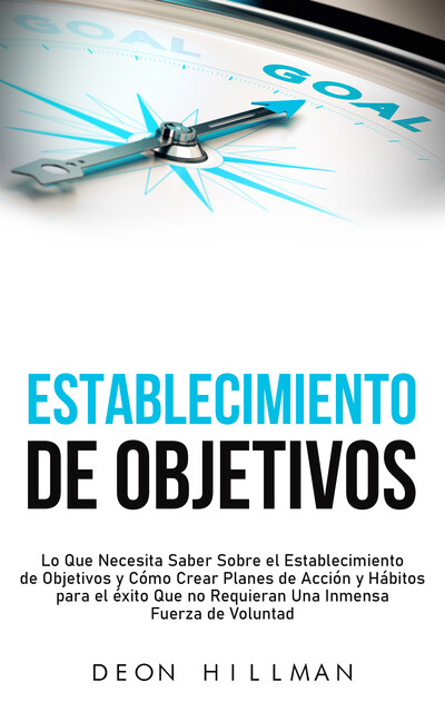 Establecimiento de objetivos, Deon Hillman
