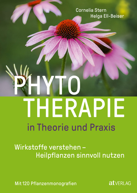 Phytotherapie in Theorie und Praxis, Cornelia Stern, Helga Ell-Beiser