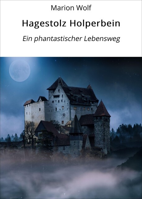 Hagestolz Holperbein, Marion Wolf