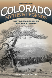 Colorado Myths and Legends, Jan Murphy