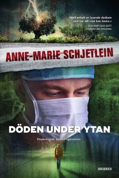 Döden under ytan, Anne-Marie Schjetlein