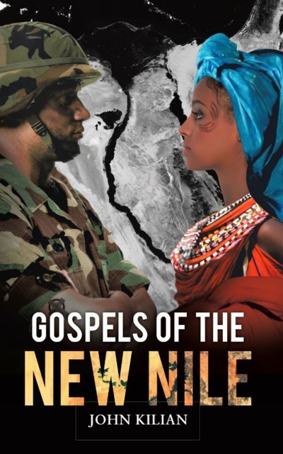 Gospels of the New Nile, John Kilian
