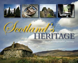 Scotland's Heritage, John Hannavy