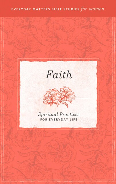 Faith, Hendrickson Publishers