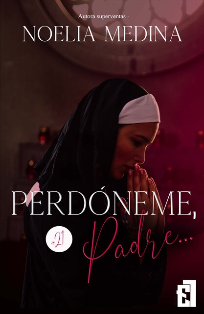 Perdóneme, Padre, Noelia Medina